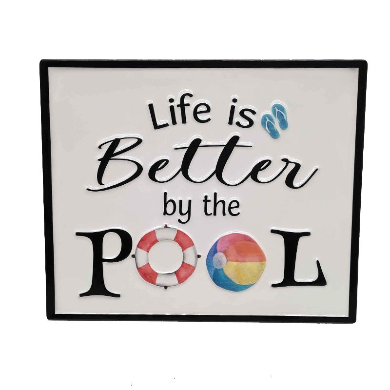 Life is Better by the Pool Sign