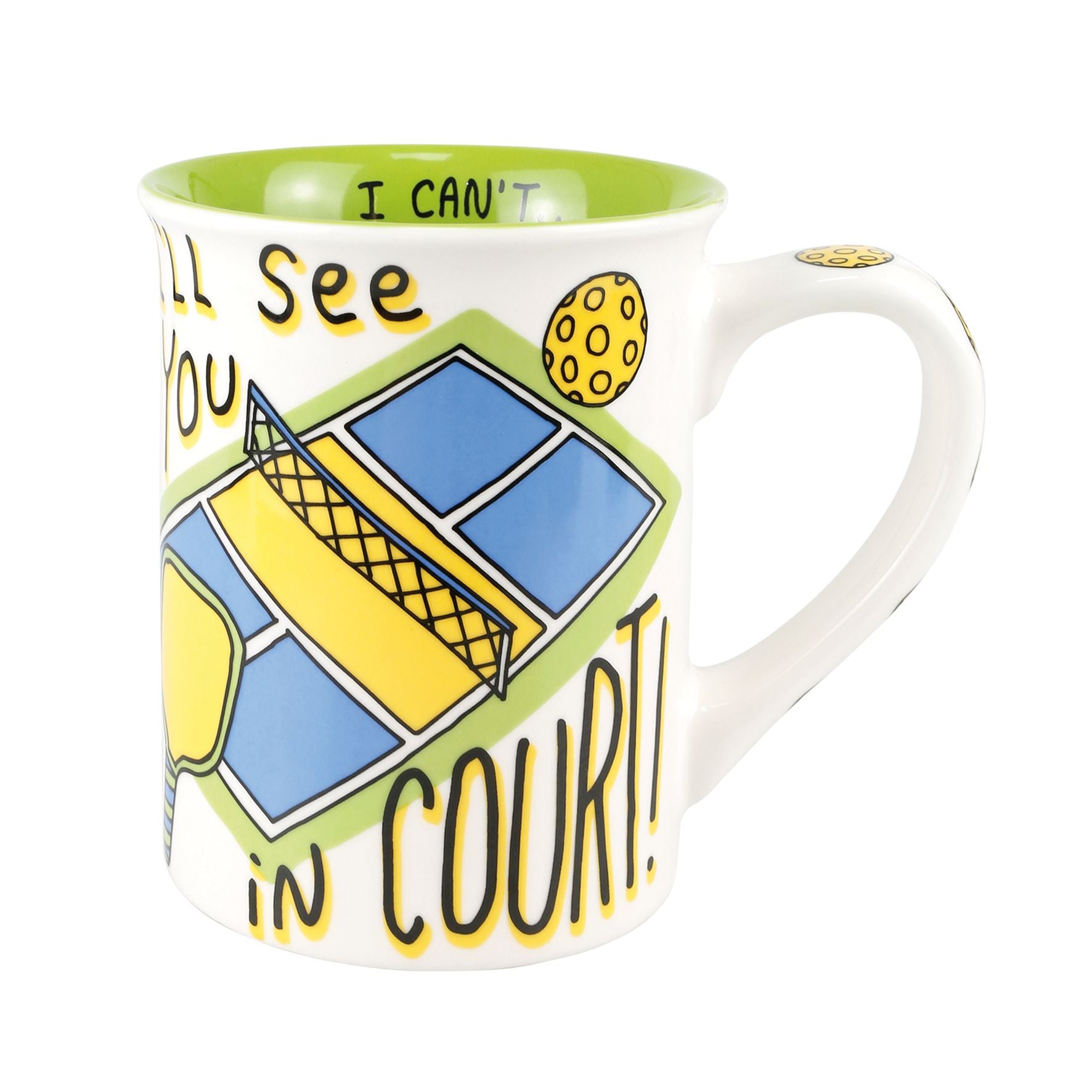 I'll See You In Court Pickleball Mug