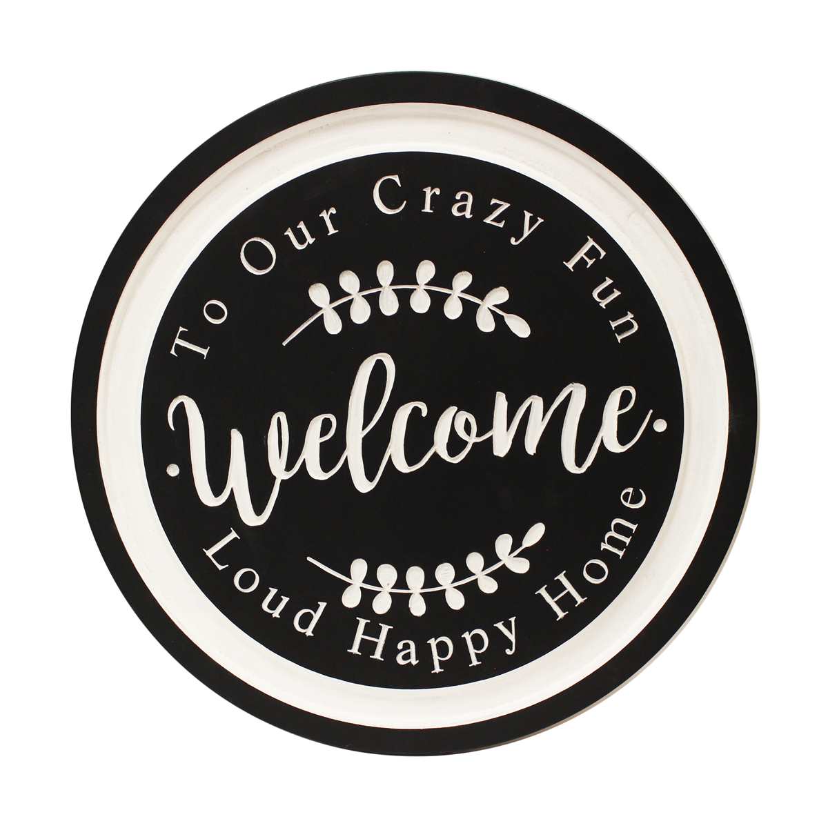 Welcome to Our Crazy, Fun, Loud, Happy Home