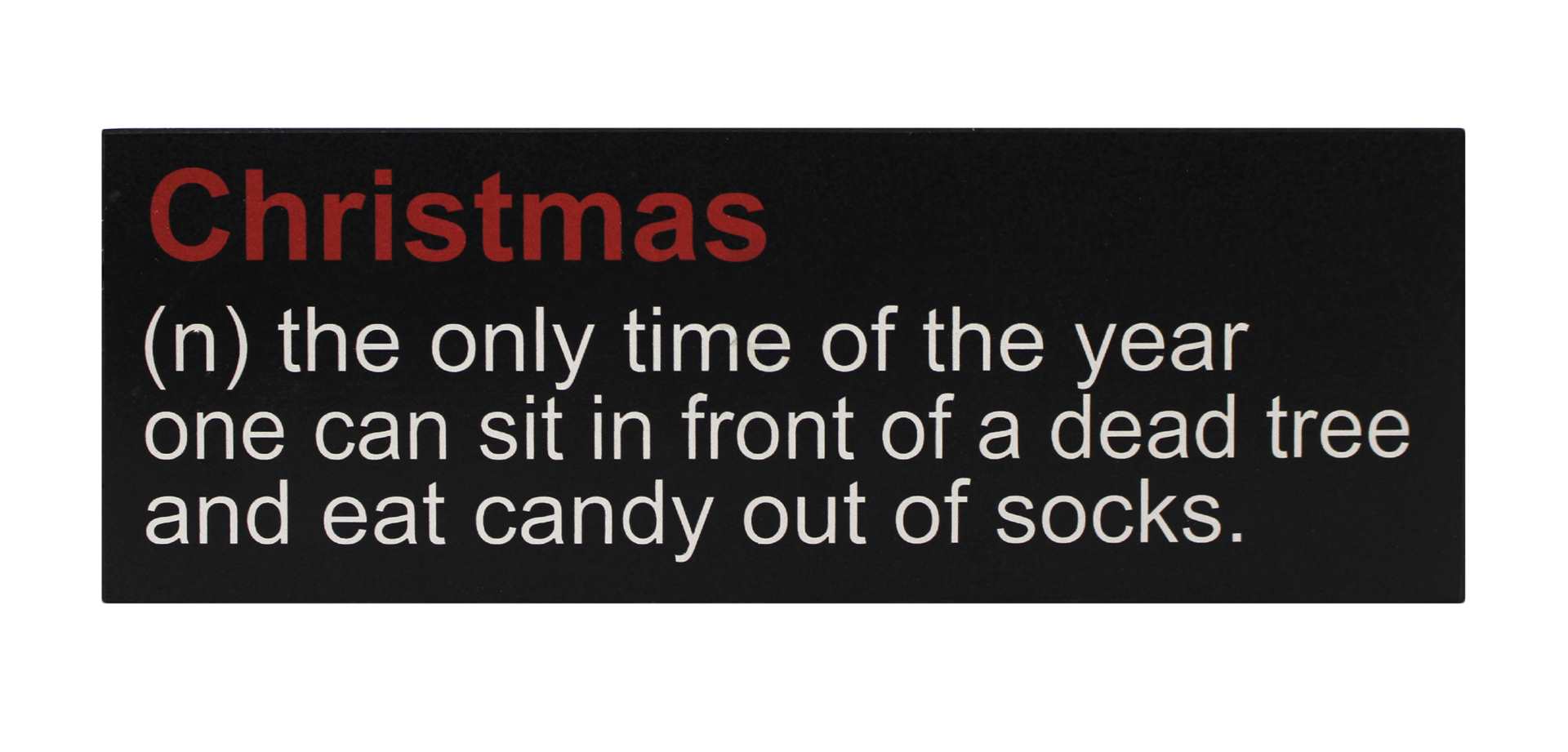 Eat Candy Out of Socks Sign