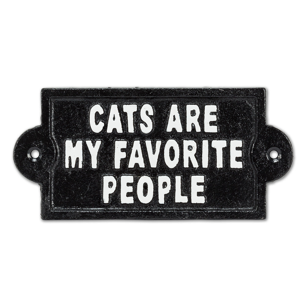 Cats Are My Favorite People Sign