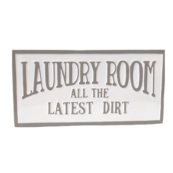 All The Dirt Laundry Sign