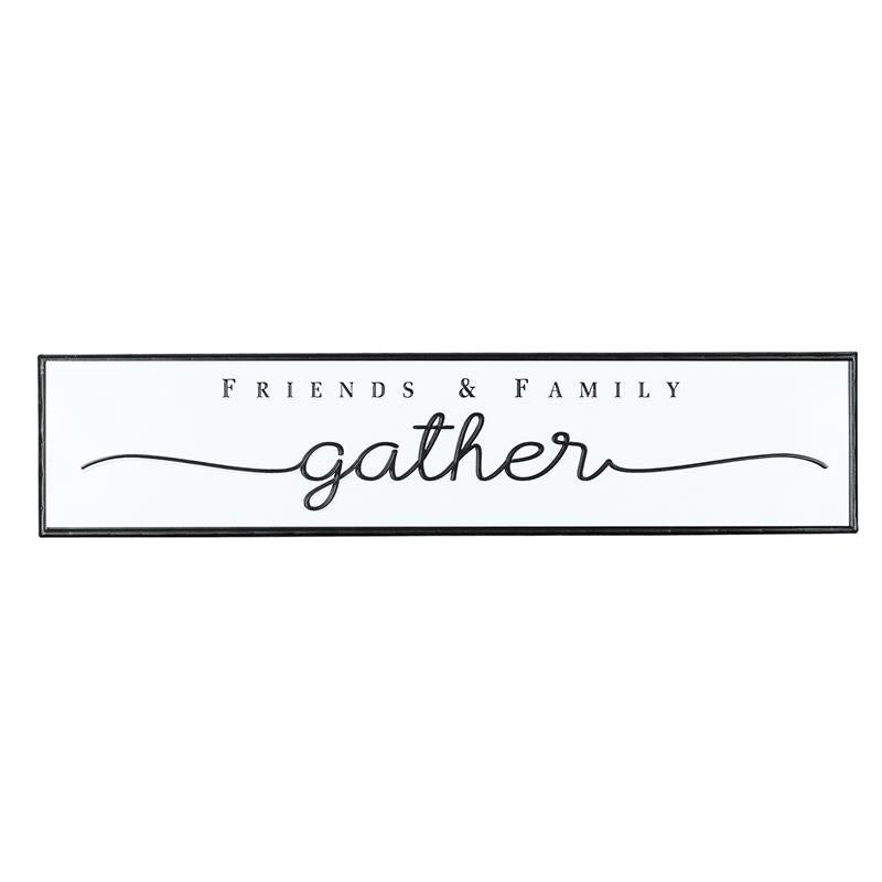 Friends & Family Metal Gather Sign