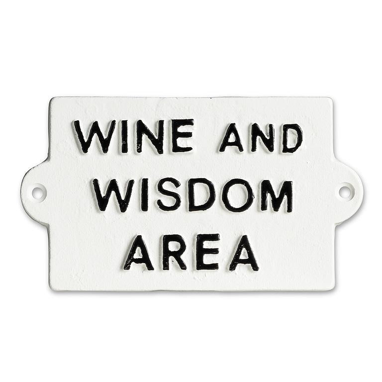 Wine and Wisdom Cast Iron Sign