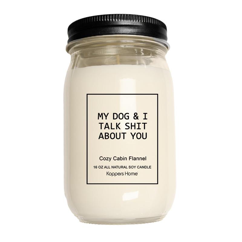 My Dog and I...Soy Candle