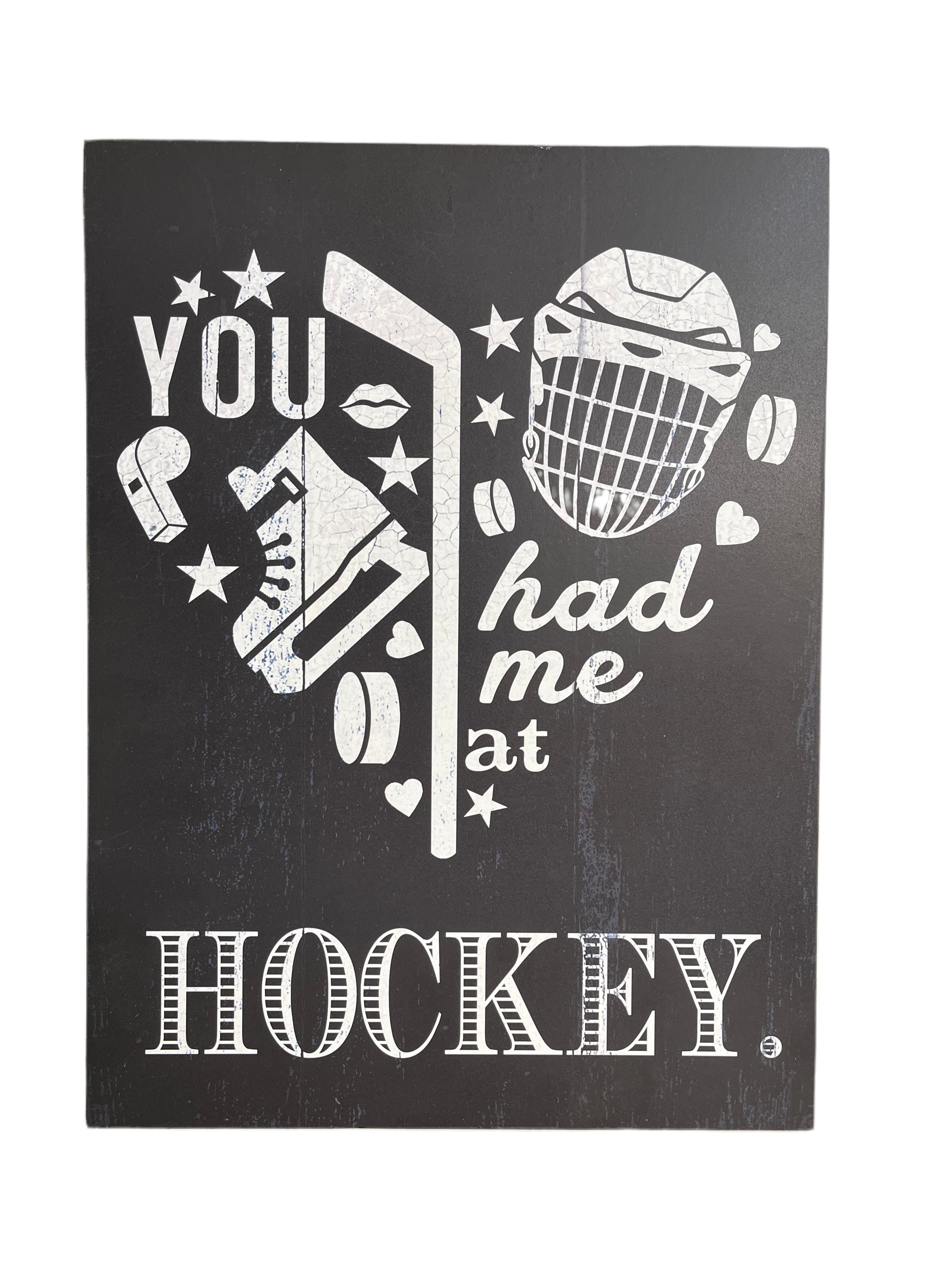 YOU had me at HOCKEY Wall Sign