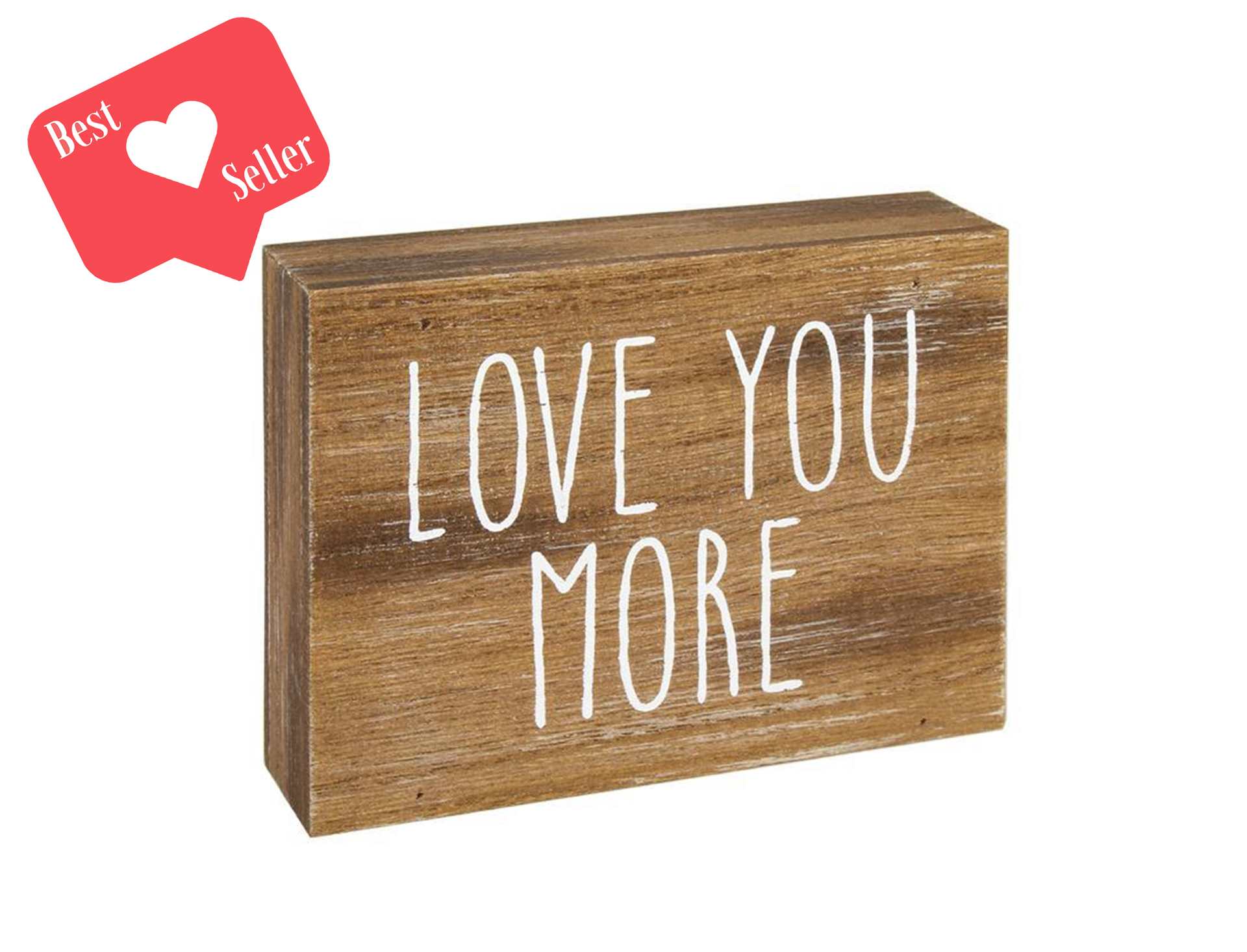 Love You More Sign