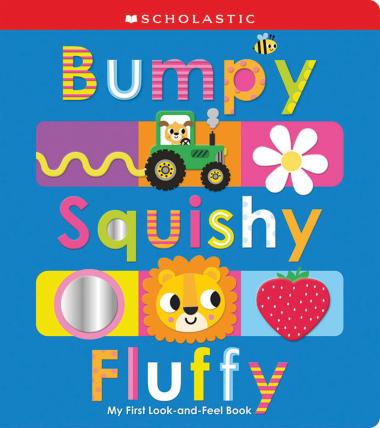 Scholastic Early Learner: Bumpy Squishy Fluffy