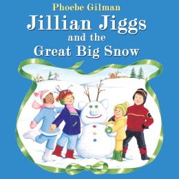 Jillian Jiggs and the Great Big Snow