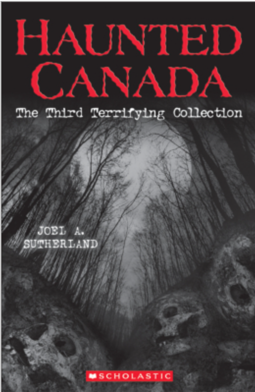 Haunted Canada: The Third Terrifying Collection